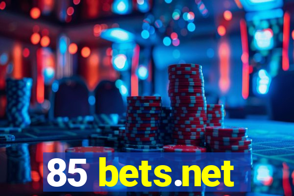 85 bets.net